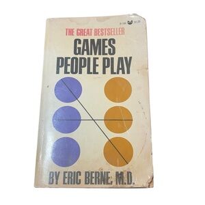 Games People Play by Eric Berne MD ~ Psychology of Human Relationships ~ 1964 pb